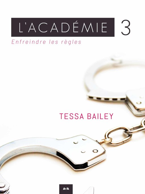 Title details for Enfreindre les règles by Tessa Bailey - Available